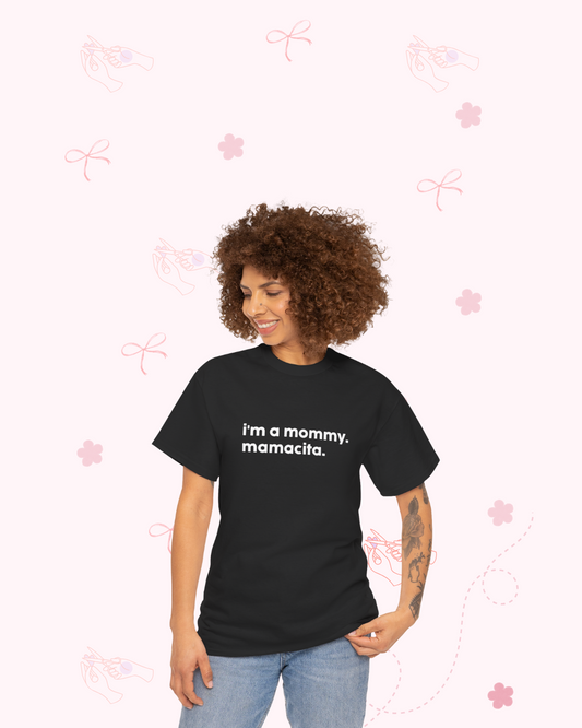Love Island Shirt – “I’m a Mommy. Mamacita.” T-Shirt